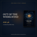 Out of the Whirlwind Job 38 guided Bible study with final cover, published by The Bible Study Library